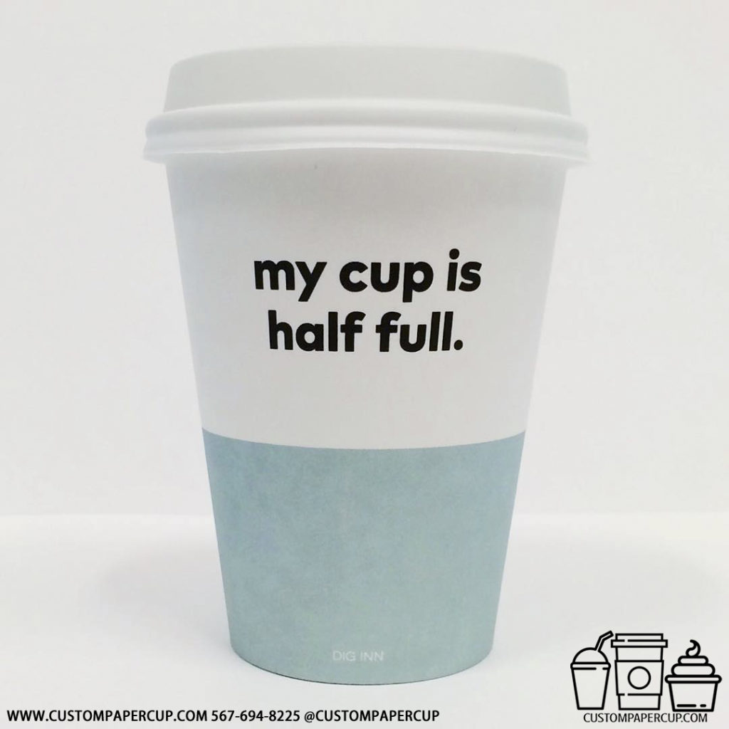 cup is half full custom printed coffee cup