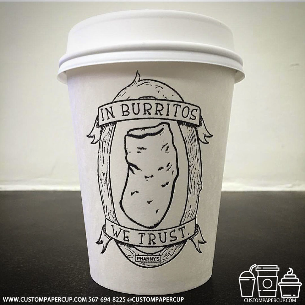 in burritos we trust custom printing paper coffee cup
